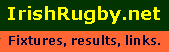 Irish Rugby.net - Irish Rugby fixtures, results, links.